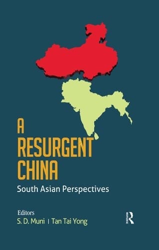 A Resurgent China: South Asian Perspectives