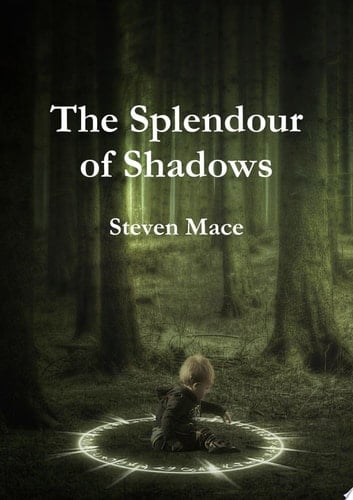 The Splendour of Shadows