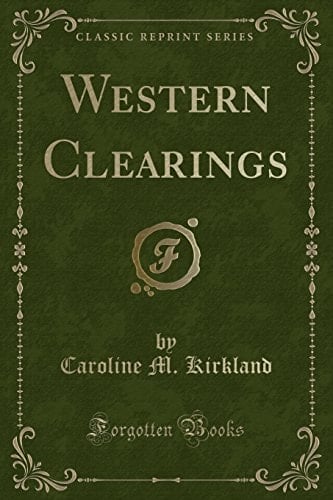 Western Clearings (Classic Reprint)
