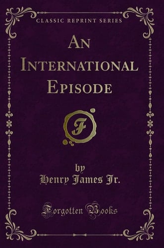 An International Episode (Classic Reprint)