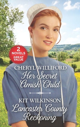 Her Secret Amish Child and Lancaster County Reckoning An Anthology