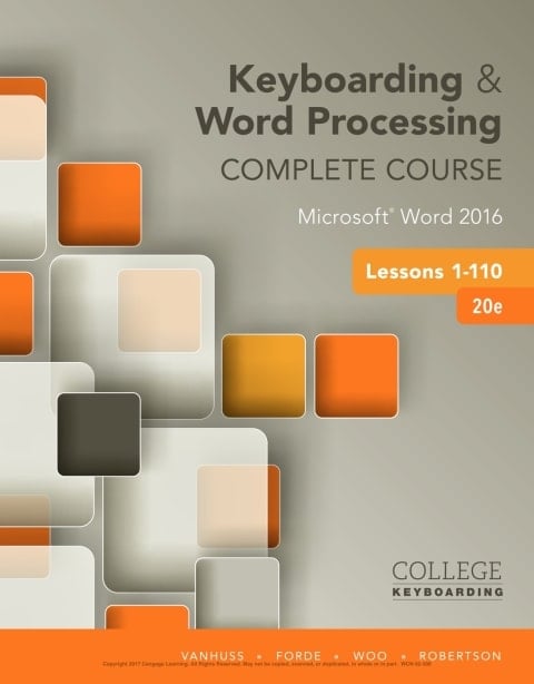 Keyboarding and Word Processing Complete Course Lessons 1-110: Microsoft Word 2016