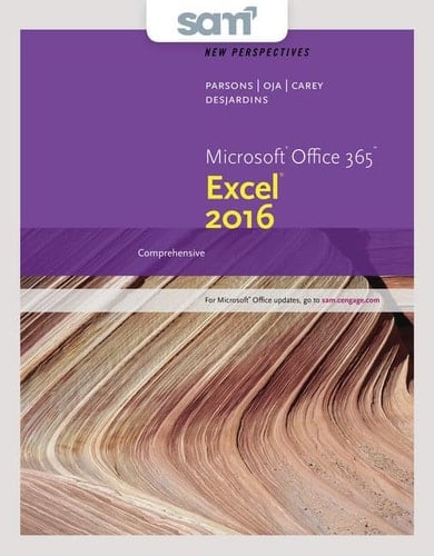 New Perspectives Microsoft Office 365 & Excel 2016 + Lms Integrated Sam 365 & 2016 Assessments, Trainings, and Projects With 2 Mindtap Reader