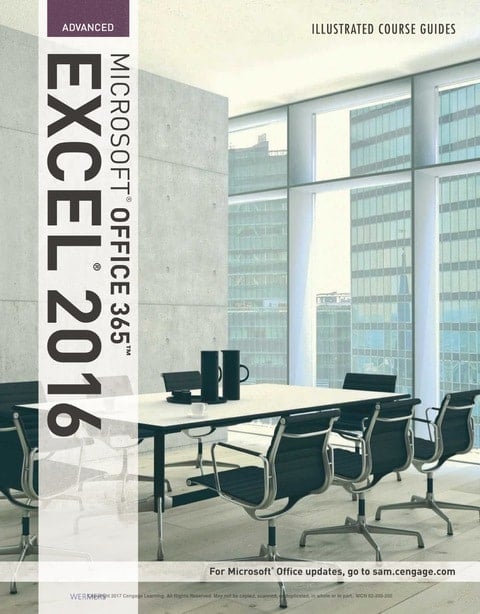 Illustrated Course Guide: Microsoft Office 365 & Excel 2016: Advanced, Spiral bound Version (Illustrated Course Guides)