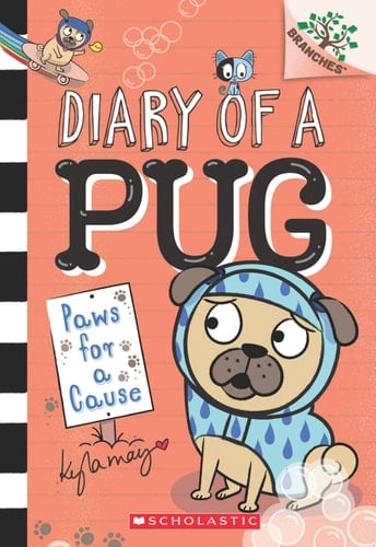 Paws for a Cause: A Branches Book (Diary of a Pug #3)