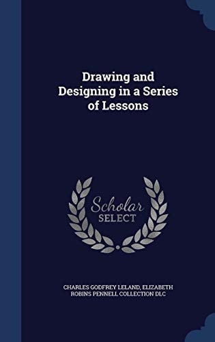 Drawing and Designing in a Series of Lessons