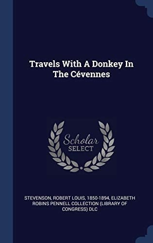 Travels With A Donkey In The Cévennes