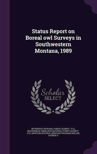 Status Report on Boreal Owl Surveys in Southwestern Montana, 1989