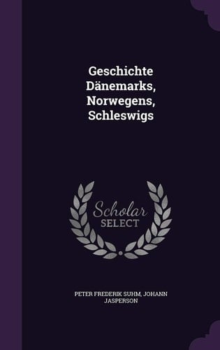 Geschichte Dänemarks, Norwegens, Schleswigs