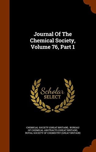 Journal of the Chemical Society, Volume 76, Part 1