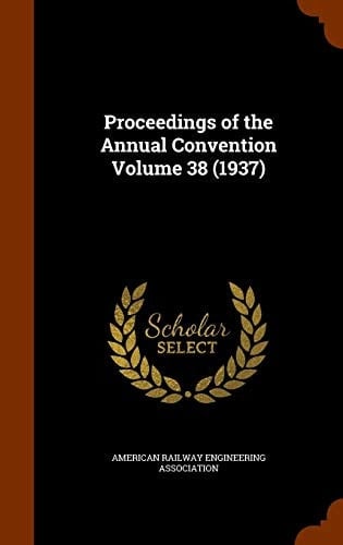 Proceedings of the Annual Convention Volume 38 (1937)