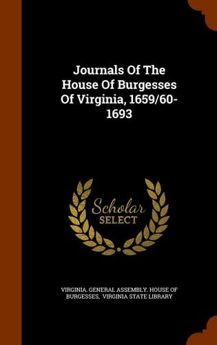Journals of the House of Burgesses of Virginia, 1659/60-1693