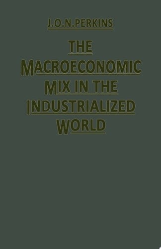 The Macroeconomic Mix in the Industrialized World