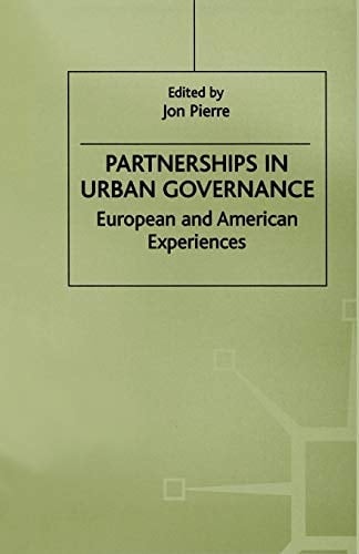 Partnerships in Urban Governance European and American Experiences