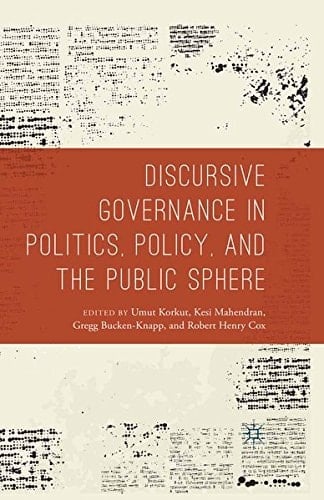Discursive Governance in Politics, Policy, and the Public Sphere