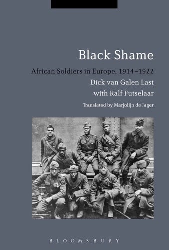 Black Shame African Soldiers in Europe, 1914-1922