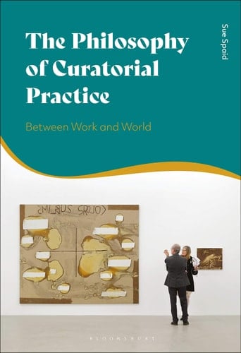 The Philosophy of Curatorial Practice Between Work and World