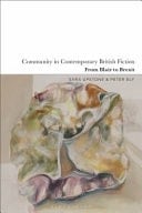Community in Contemporary British Fiction From Blair to Brexit