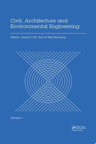 Civil, Architecture and Environmental Engineering Volume 1 Proceedings of the International Conference ICCAE, Taipei, Taiwan, November 4-6, 2016