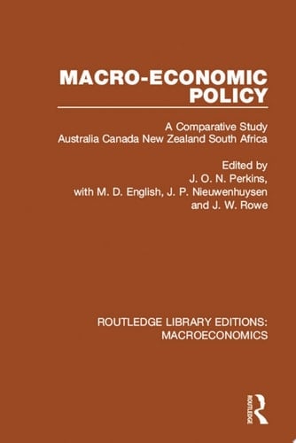 Macro-economic Policy A Comparative Study, Australia, Canada, New Zealand and South Africa