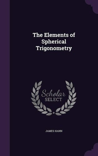 The Elements of Spherical Trigonometry