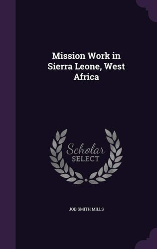 Mission Work in Sierra Leone, West Africa