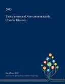 Testosterone and Non-Communicable Chronic Diseases