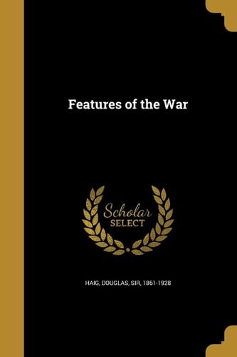 Features of the War