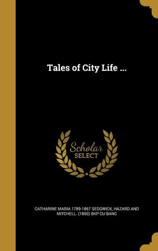Tales of City Life ...