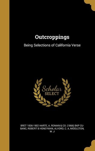 Outcroppings Being Selections of California Verse