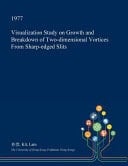 Visualization Study on Growth and Breakdown of Two-Dimensional Vortices from Sharp-Edged Slits