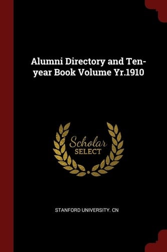 Alumni Directory and Ten-Year Book Volume Yr. 1910
