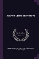 Bulwer's Drama of Richelieu