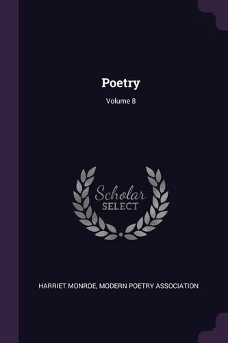 Poetry; Volume 8