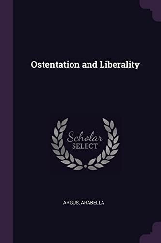 Ostentation and Liberality