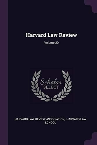 Harvard Law Review; Volume 20