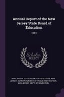 Annual Report of the New Jersey State Board of Education 1864