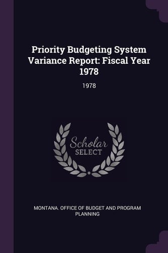 Priority Budgeting System Variance Report Fiscal Year 1978: 1978