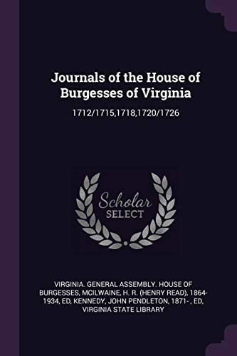 Journals of the House of Burgesses of Virginia 1712/1715,1718,1720/1726