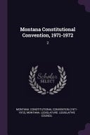 Montana Constitutional Convention, 1971-197 2