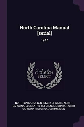 North Carolina Manual [serial] 1947