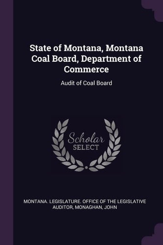 State of Montana, Montana Coal Board, Department of Commerce Audit of Coal Board