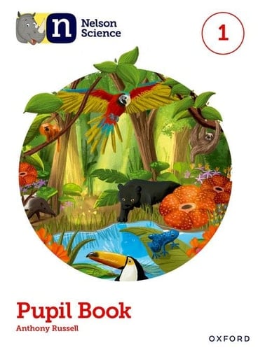 Nelson Science: Pupil Book 1 (Nelson Science)