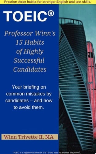 Professor Winn's 15 Habits of Highly Successful TOEIC® Candidates