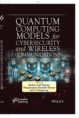 Quantum Computing Models for Cybersecurity and Wireless Communications