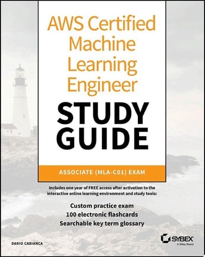 AWS Certified Machine Learning Engineer Study Guide
