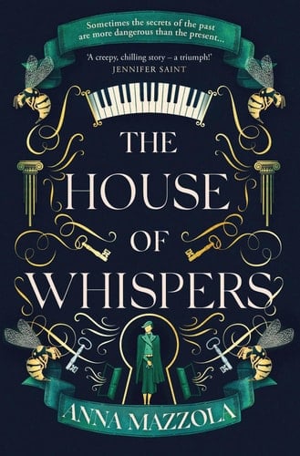 The House of Whispers Sometimes the Secrets of the Past are More Dangerous Than the Present..