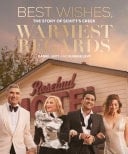 Best Wishes, Warmest Regards The Story of Schitt's Creek