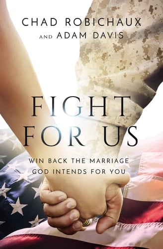 Fight for Us Win Back the Marriage God Intends for You