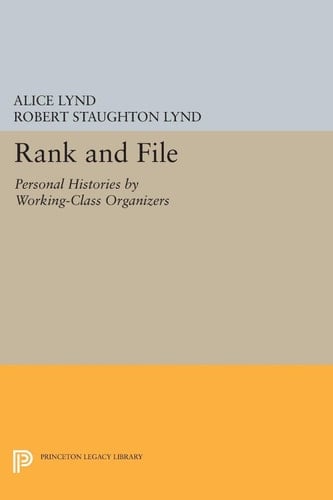 Rank and File Personal Histories by Working-Class Organizers